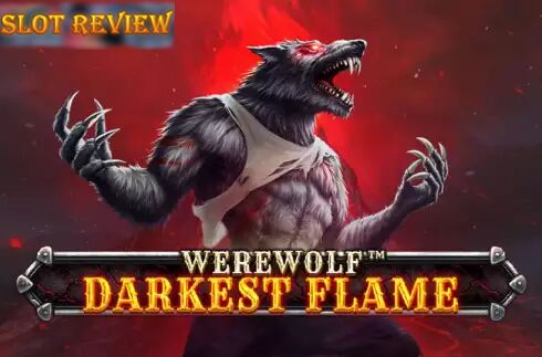 Werewolf Darkest Flame Slot Review